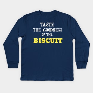 TASTE OF THE BISCUIT Kids Long Sleeve T-Shirt